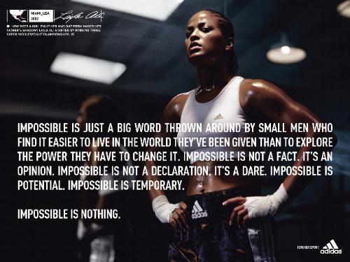 Impossible is nothing by Adidas